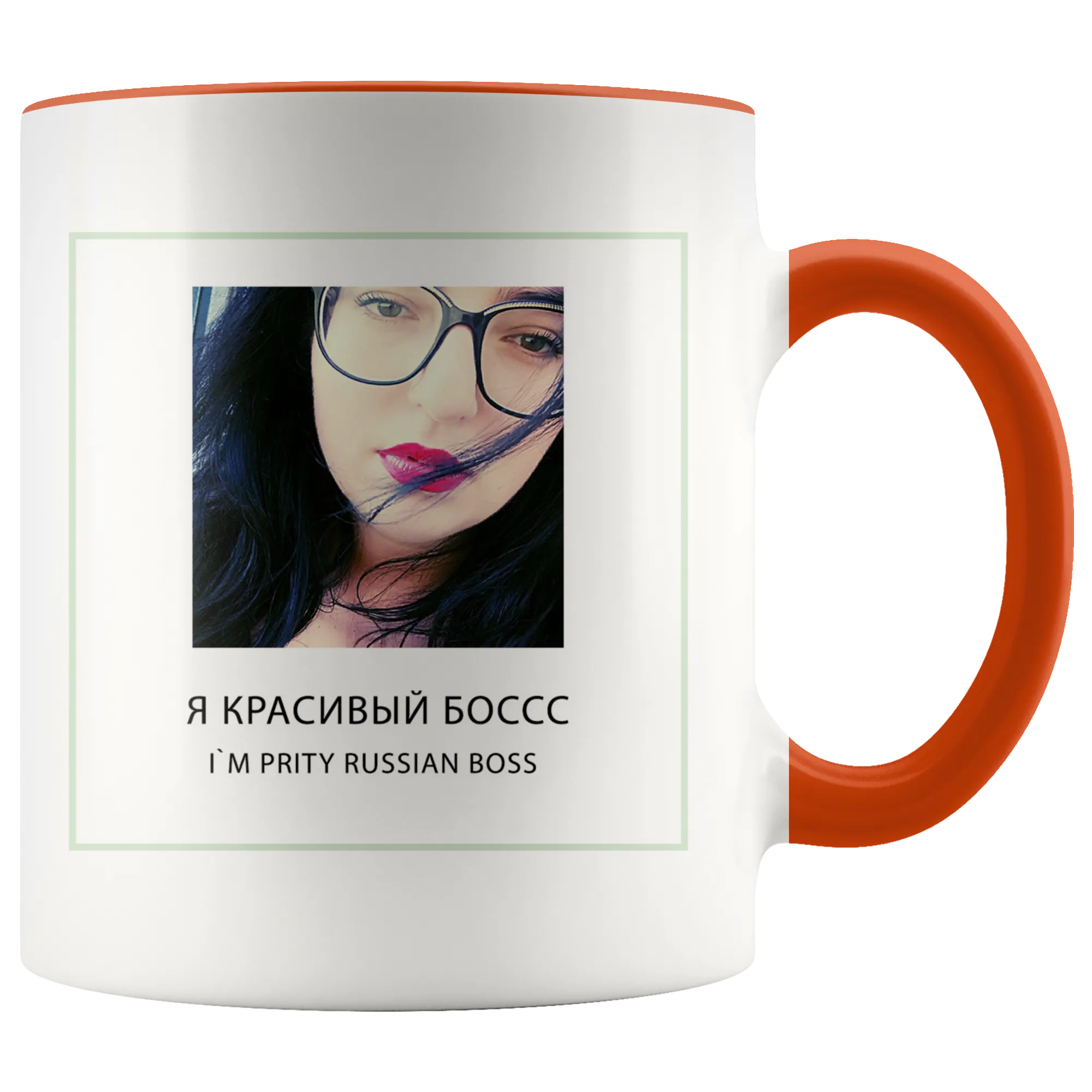 I`m pritty Russian boss drinking cup