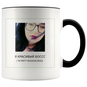 I`m pritty Russian boss drinking cup